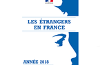 Les étrangers en France - Rapport au Parlement sur les données de l'année 2018