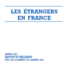 Les étrangers en France - Rapport au Parlement sur les données de l'année 2021